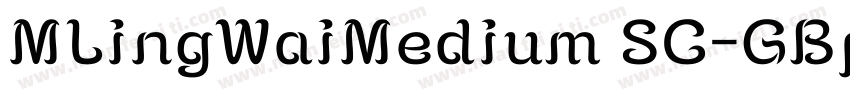 MLingWaiMedium SC-GBpc-EUC-H字体转换